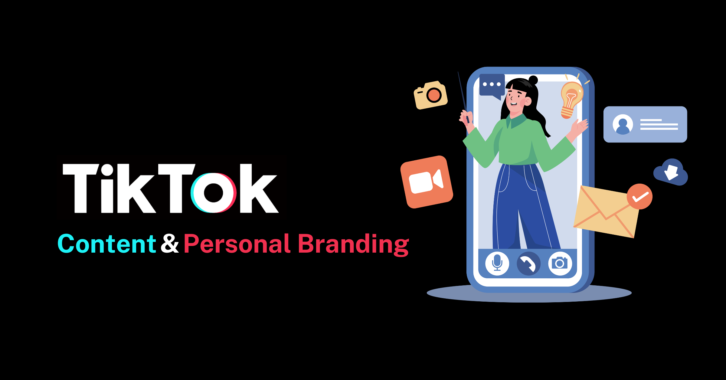 TikTok สร้างคอนเทนต์ ปั้นตัวตนให้ดัง